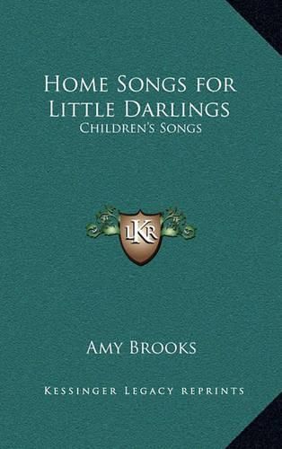 Cover image for Home Songs for Little Darlings: Children's Songs