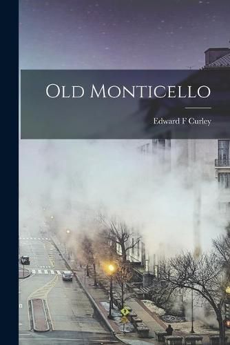 Cover image for Old Monticello