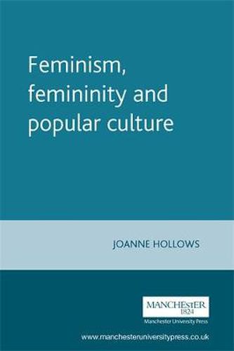 Cover image for Feminism, Femininity and Popular Culture