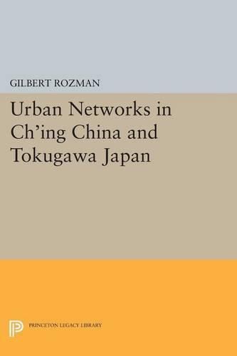 Cover image for Urban Networks in Ch'ing China and Tokugawa Japan