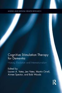 Cover image for Cognitive Stimulation Therapy for Dementia: History, Evolution and Internationalism