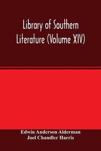 Cover image for Library of southern literature (Volume XIV)