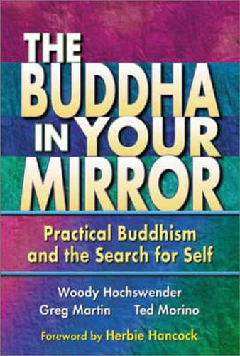 Cover image for The Buddha in Your Mirror: Practical Buddhism and the Search for Self