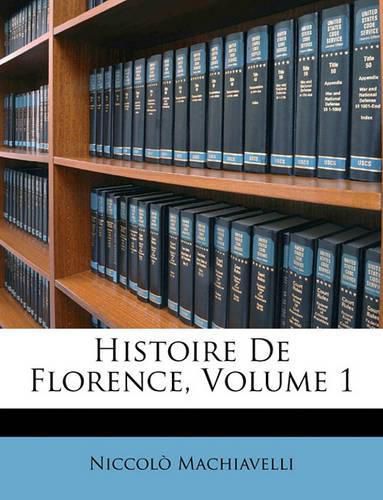 Cover image for Histoire de Florence, Volume 1