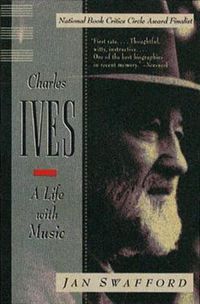 Cover image for Charles Ives: A Life with Music