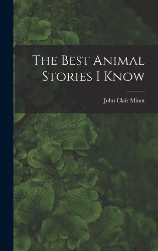 Cover image for The Best Animal Stories I Know