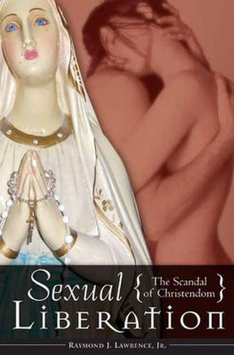 Sexual Liberation: The Scandal of Christendom