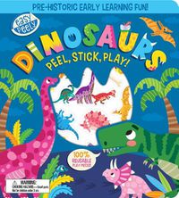 Cover image for Easy Peely Dinosaurs - Peel, Stick, Play!