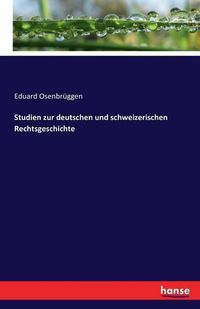 Cover image for Studien zur deutschen und schweizerischen Rechtsgeschichte