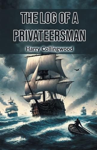 Cover image for The Log of a Privateersman