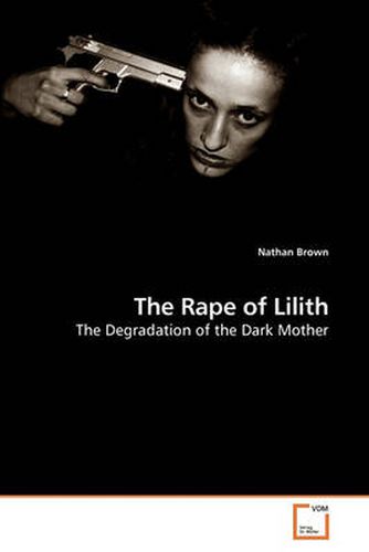 Cover image for The Rape of Lilith