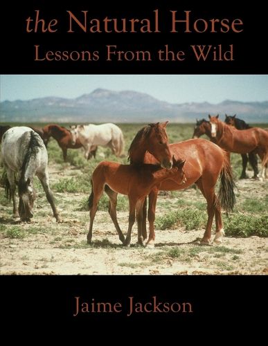 Cover image for The Natural Horse: Lessons From the Wild