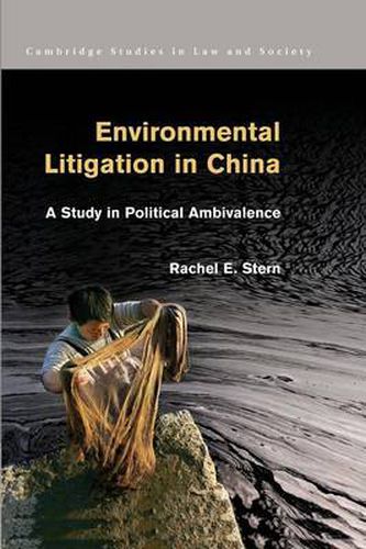 Cover image for Environmental Litigation in China: A Study in Political Ambivalence