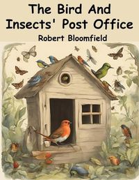 Cover image for The Bird And Insects' Post Office