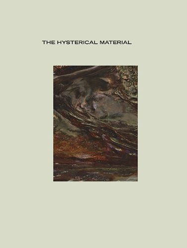 Cover image for The Hysterical Material