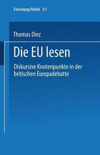 Cover image for Die Eu Lesen: Diskursive Knotenpunkte in Der Britischen Europadebatte