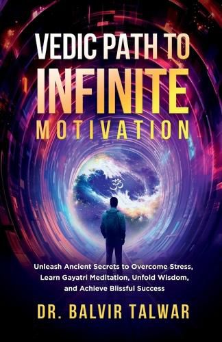 Cover image for Vedic Path to Infinite Motivation