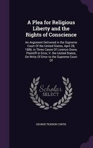 Cover image for A Plea for Religious Liberty and the Rights of Conscience