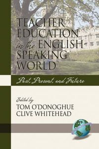 Cover image for Teacher Education in the English-speaking World: Past, Present, and Future