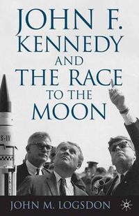 Cover image for John F. Kennedy and the Race to the Moon