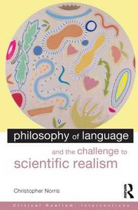 Cover image for Philosophy of Language and the Challenge to Scientific Realism