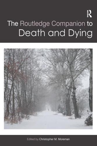 Cover image for The Routledge Companion to Death and Dying