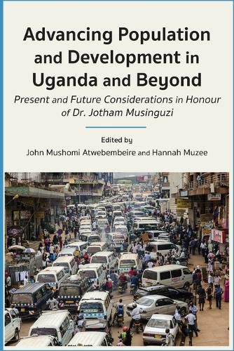 Cover image for Advancing Population and Development in Uganda and Beyond