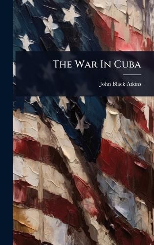 Cover image for The War In Cuba