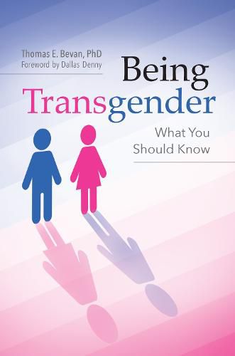 Cover image for Being Transgender: What You Should Know