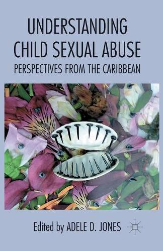 Cover image for Understanding Child Sexual Abuse: Perspectives from the Caribbean
