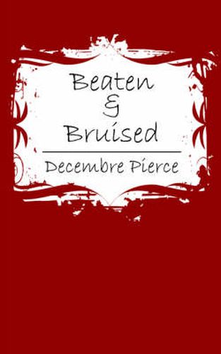 Cover image for Beaten & Bruised