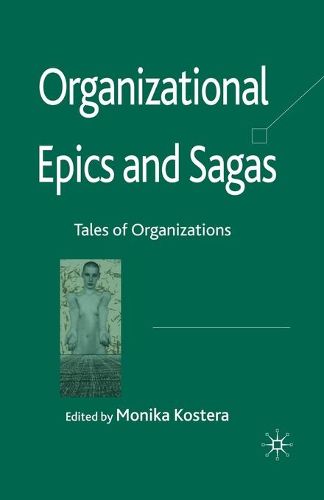 Cover image for Organizational Epics and Sagas: Tales of Organizations