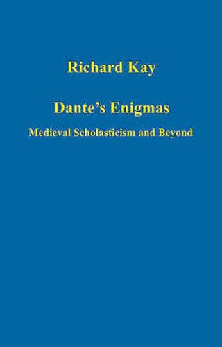 Cover image for Dante's Enigmas: Medieval Scholasticism and Beyond