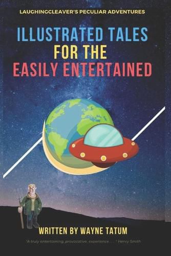 Cover image for Illustrated Tales For The Easily Entertained