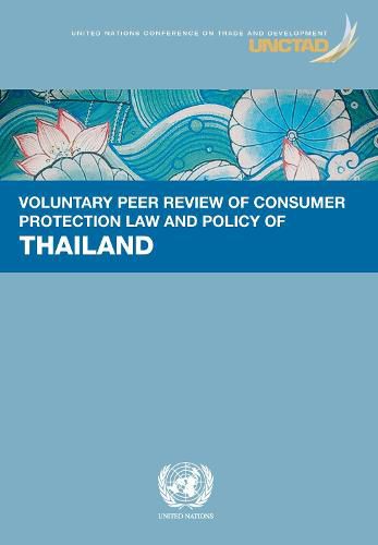 Voluntary Peer Review of Consumer Protection Law and Policy: Thailand