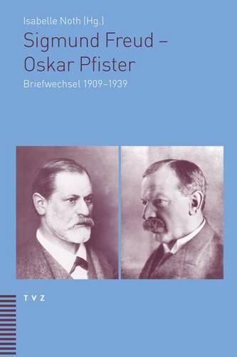 Cover image for Sigmund Freud - Oskar Pfister: Briefwechsel 1909-1939