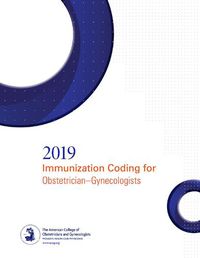 Cover image for Immunization Coding for Obstetrician-Gynecologist 2019 Updated with ICD-10