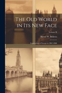 Cover image for The Old World in Its New Face