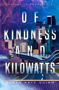 Cover image for Of Kindness and Kilowatts