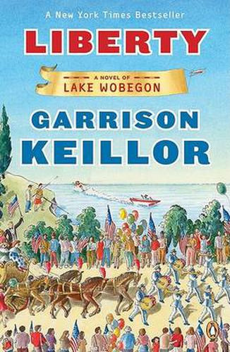 Cover image for Liberty: A Novel of Lake Wobegon