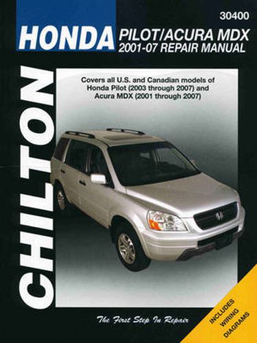 Honda Pilot/Acura MDX (01-07) (Chilton): 2001 - 2007