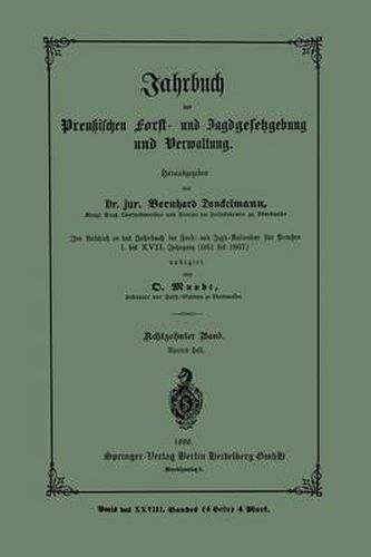 Cover image for Jahrbuch Der Preussischen Forst- Und Jagdgesetzgebung Und Verwaltung: Im Anschluss an Das Jahrbuch Im Forst- Und Jagd-Kalender Fur Breussen I. Bis XVII. Jahrgang (1851 Bis 1867)