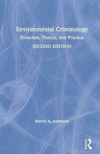 Cover image for Environmental Criminology: Evolution, Theory, and Practice