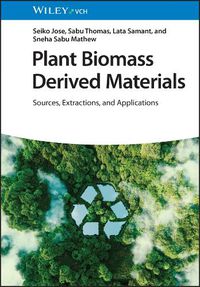 Cover image for Plant Biomass Derived Materials, 2 Volumes