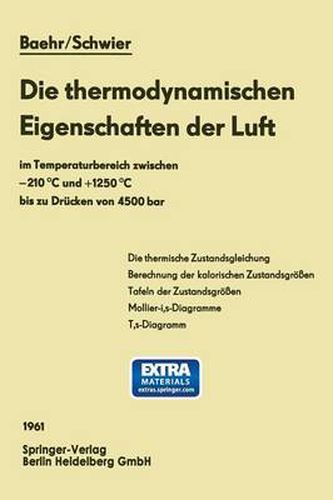 Cover image for Die Thermodynamischen Eigenschaften Der Luft: Im Temperaturbereich Zwischen -210  DegreesC Und +1250  DegreesC Bis Zu Drucken Von 4500 Bar