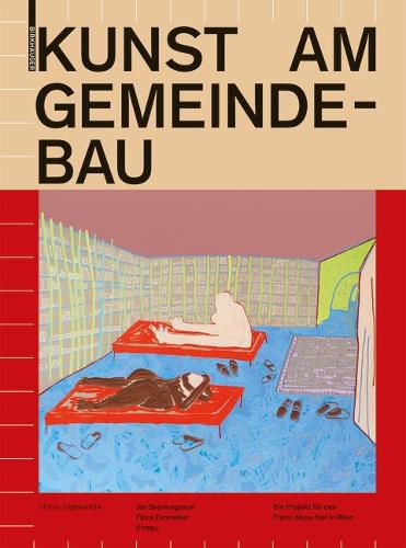 Cover image for Kunst Am Gemeinde-Bau: Ein Projekt Fur Den Franz-Novy-Hof in Wien