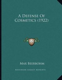 Cover image for A Defense of Cosmetics (1922)