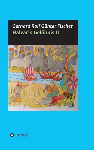 Cover image for Halvar's Geloebnis Teil 2: Wikinger Saga