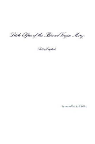 Little Office of the Blessed Virgin Mary Latin/English Paperback