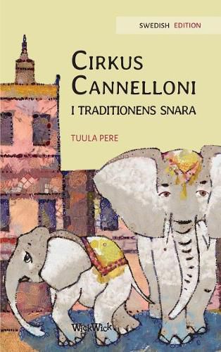 Cirkus Cannelloni i traditionens snara: Swedish Edition of Circus Cannelloni Invades Britain